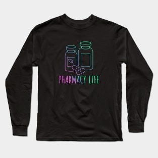 Pharmacy Life - Gifts For Pharmacists Long Sleeve T-Shirt